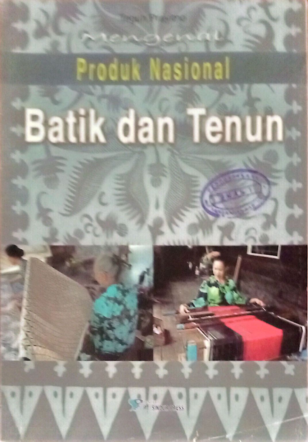 Batik dan Tenunan